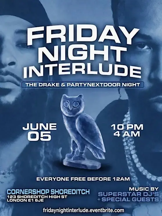 Friday Night Interlude London - Drake & Party Next Door Free Night