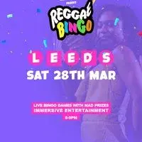 Reggae Bingo - Leeds - Sat 28th Mar