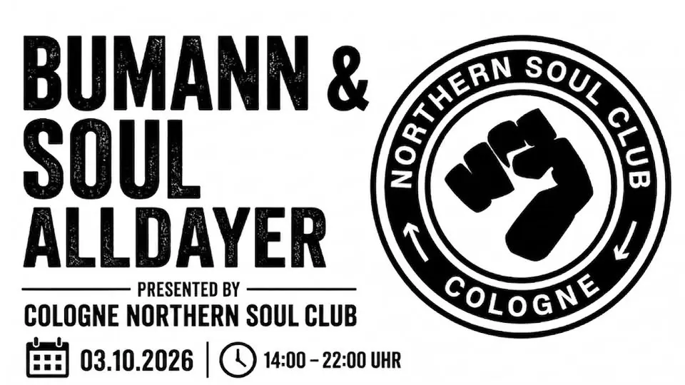 Bumann & Soul Alldayer presented by Cologne Northern Soul Club