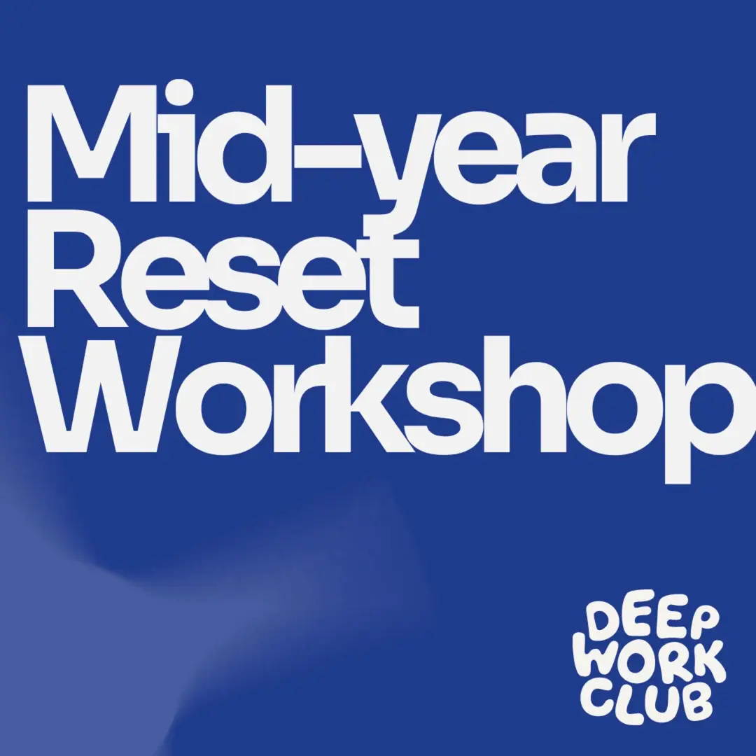 Mid-Year Reset Workshop - Deep Work x Factory Berlin