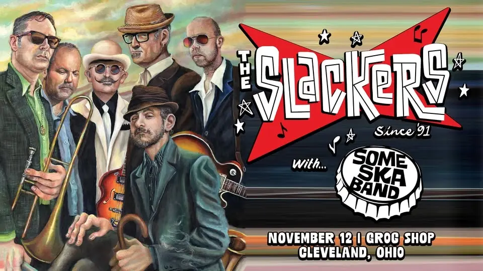 The Slackers w/ Some Ska Band at Grog Shop