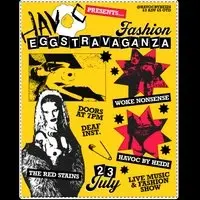 Havoc Presents: Fashion EGGSTRAVAGANZA