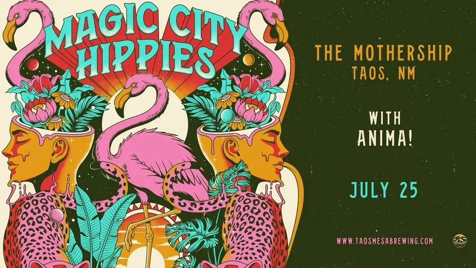 Magic City Hippies w/ ANIMA! @ The Mothership, July 25 2026