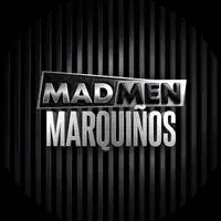 Madmen - Special Guest MARQUINHOS