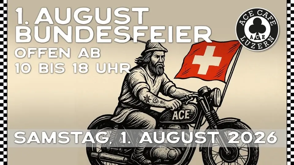♣️ 1. AUGUST BUNDESFEIER OFFEN BIS 18 UHR ♣️