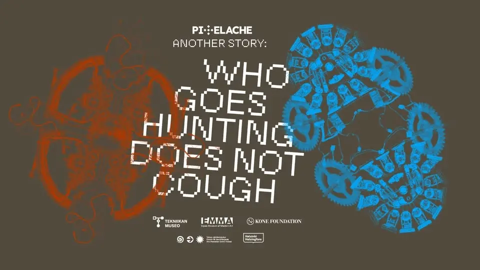 Who Goes Hunting Does Not Cough : exhibition