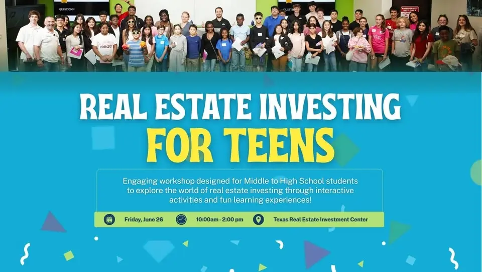 Real Estate Investing for Teens Workshop!