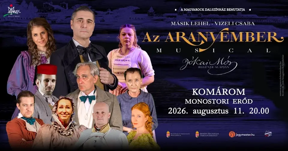 AZ ARANYEMBER - musical - KOMÁROM - ÚJ IDŐPONT