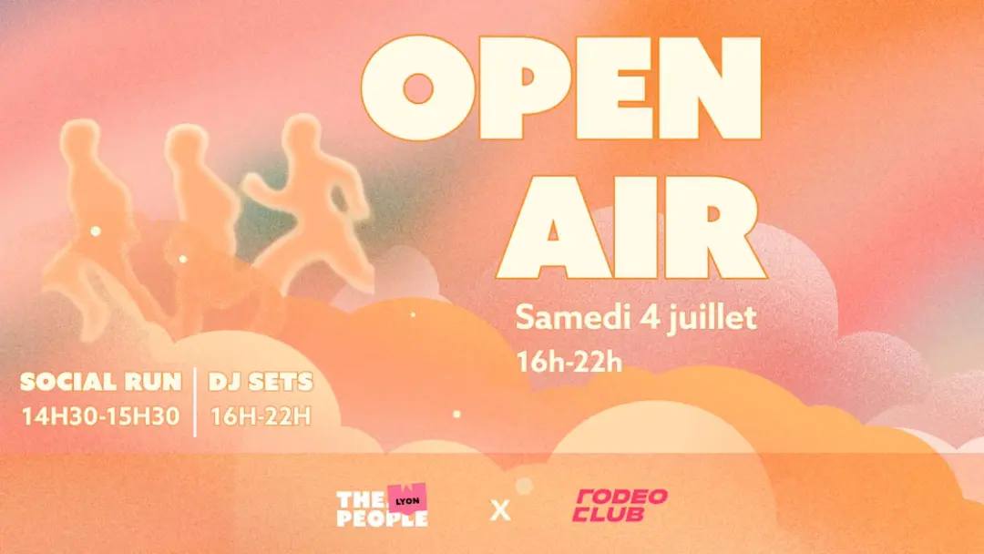Open Air : The People Lyon X Rodeo Club