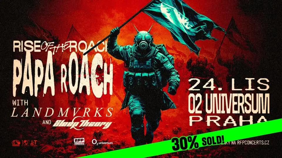 Papa Roach (US) – Rise Of The Roach + Support: LANDMVRKS, Sleep Theory - PRAGUE / 30% SOLD
