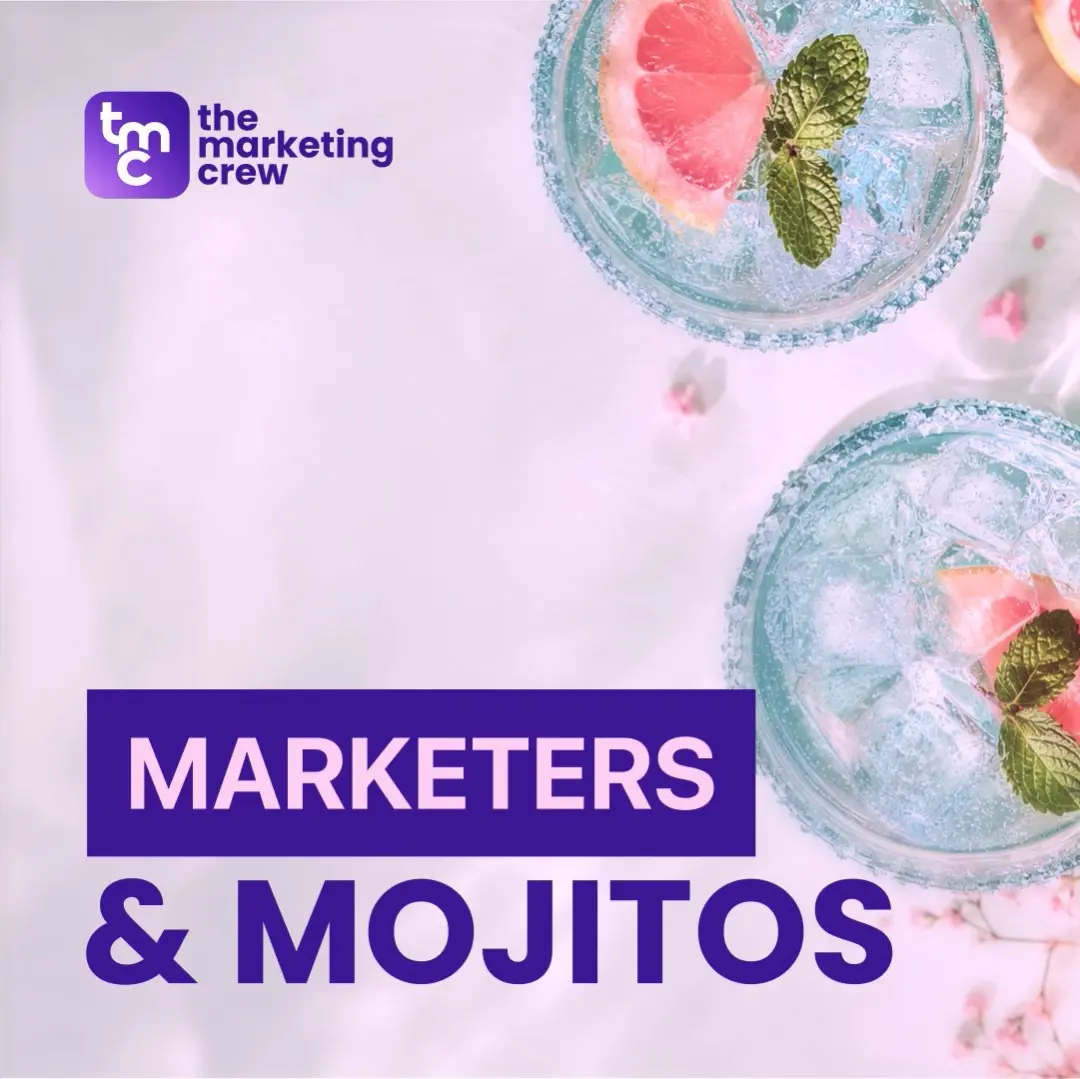 Marketers & Mojitos 🍹 by TMC