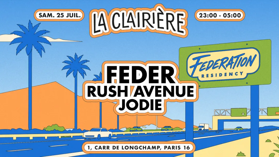 La Clairière: Feder, RUSH AVENUE, JODIE