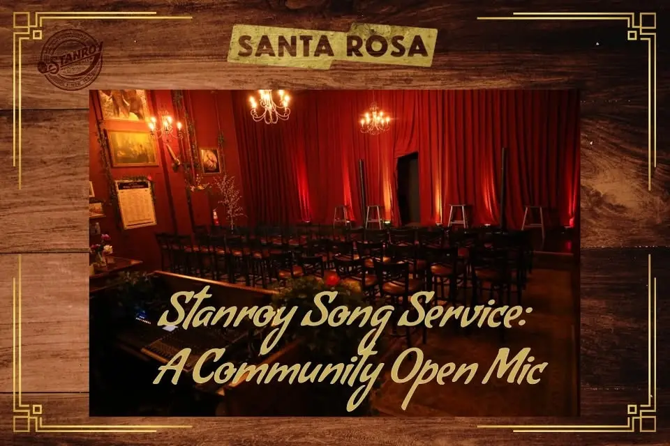 Stanroy Song Service: A Community Open Mic - Santa Rosa