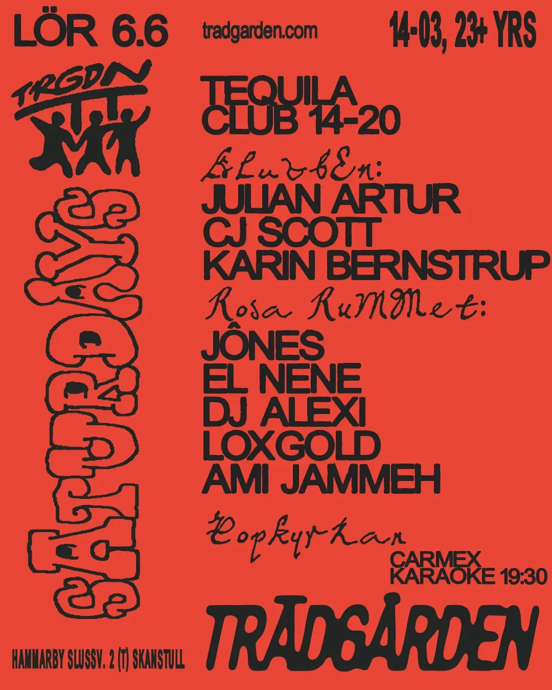 Julian Artur, CJ Scott, Karin Bernstrup