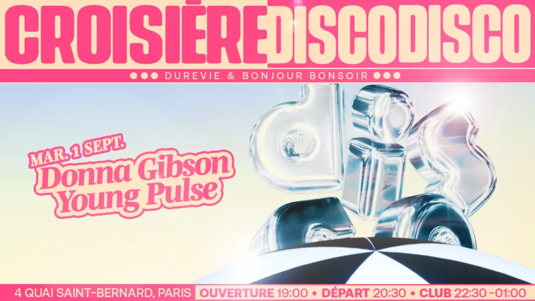 DISCO DISCO CROISIÈRE: Donna Gibson, Young Pulse