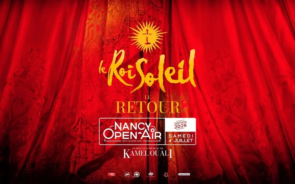 Le Roi Soleil • Zenith, Nancy • 04/07/26