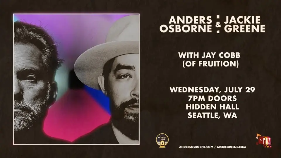 ANDERS OSBORNE & JACKIE GREENE with Jay Cobb (of Fruition)