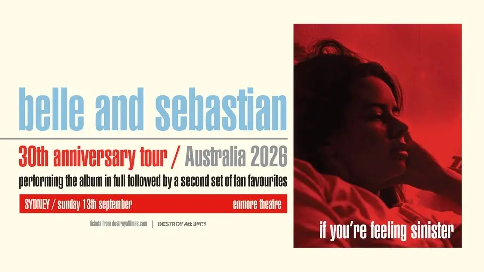 Belle & Sebastian // Sydney // If You're Feeling Sinister 30th Anniversary Tour // Enmore Theatre