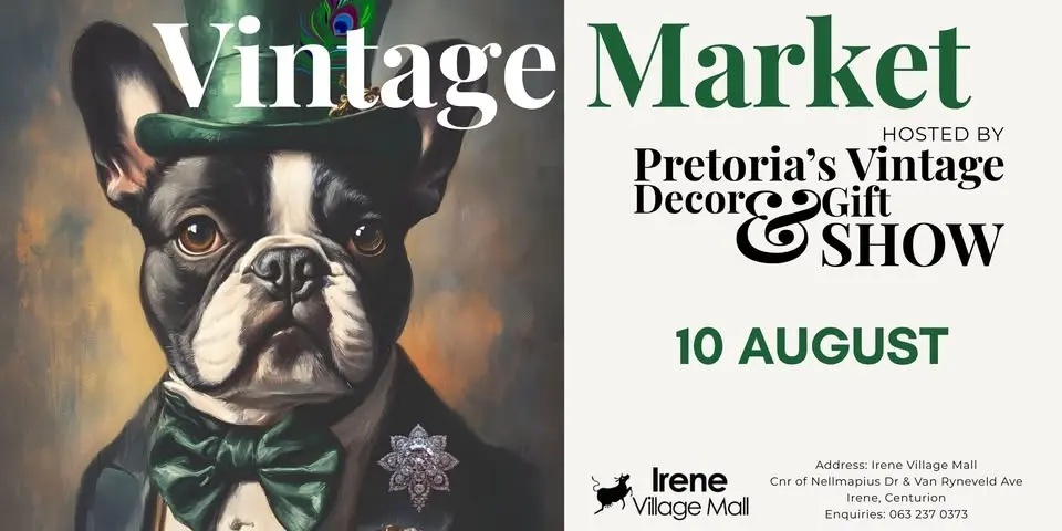 Pretoria's Vintage Decor & Gift Show at Irene Village Mall