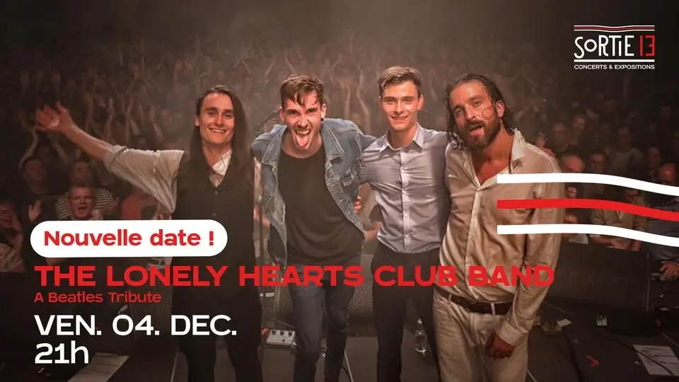 The Lonely Hearts Club Band · 4 Décembre 2026 · Sortie 13 - Pessac