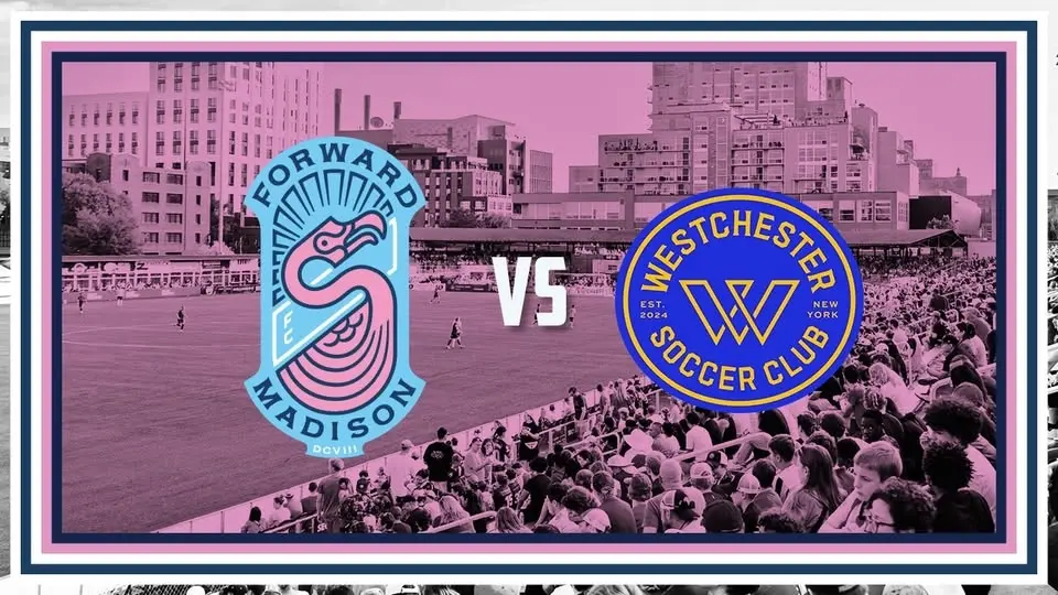 Home Match: Forward Madison FC vs Westchester SC