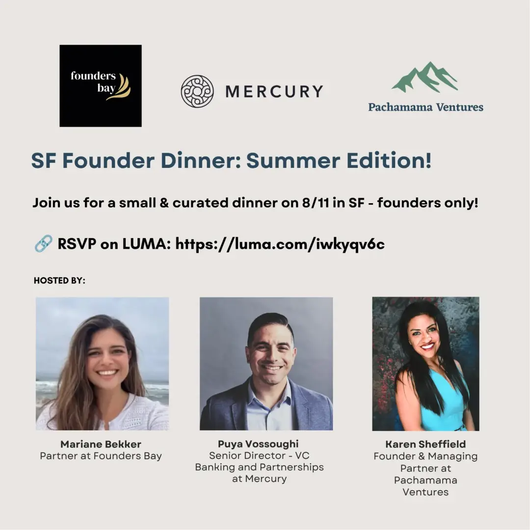 SF Founder Dinner: Summer Edition!