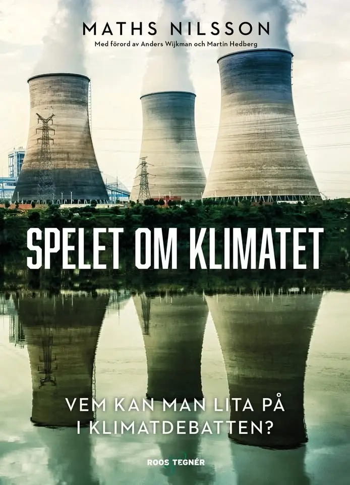 Spelet om klimatet - hur man sår tvivel i en infekterad debatt