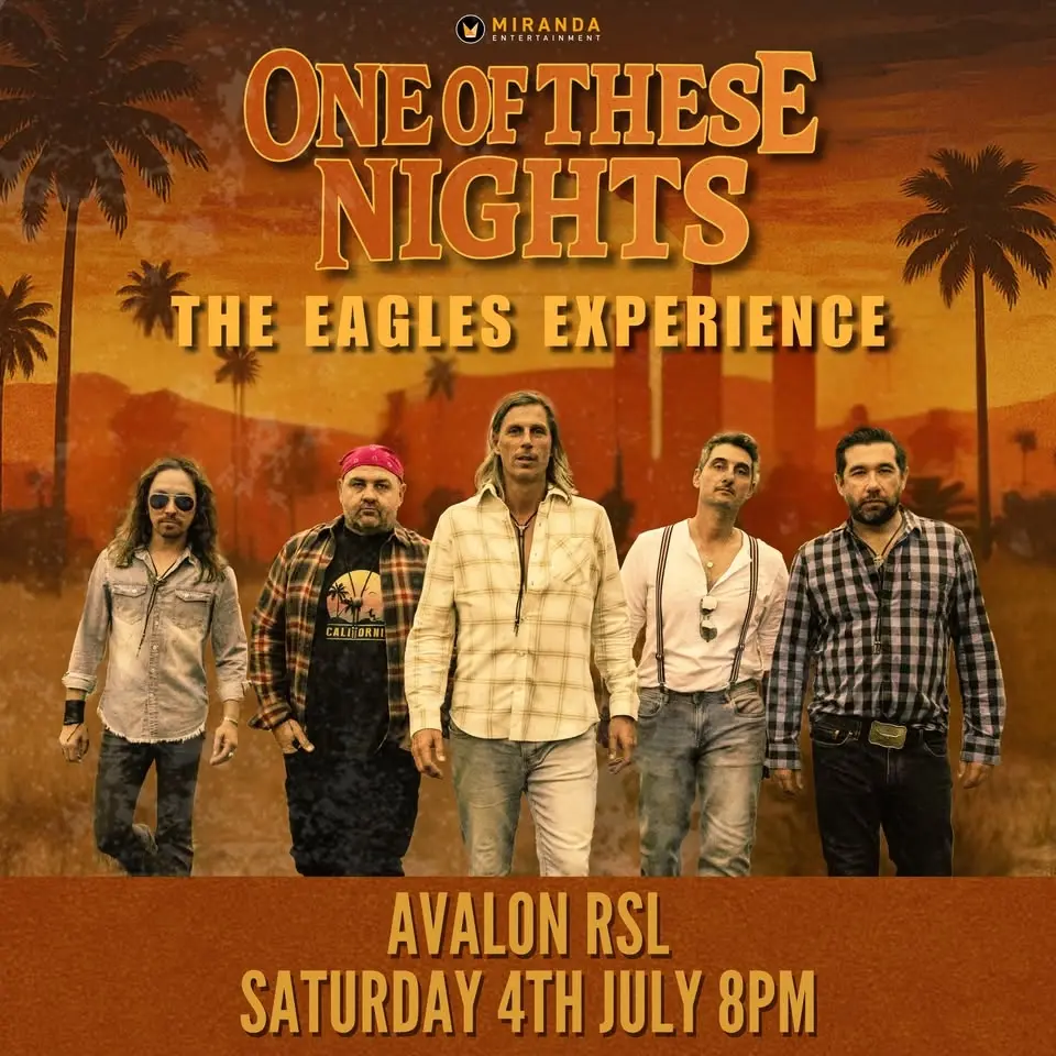 AVALON RSL | ONE OF THESE NIGHTS THE EAGLES EXPERIENCE