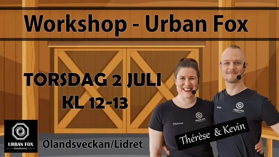 Urban Fox Workshop på Ölandsveckan, Torsdag 2 Juli kl.12:00