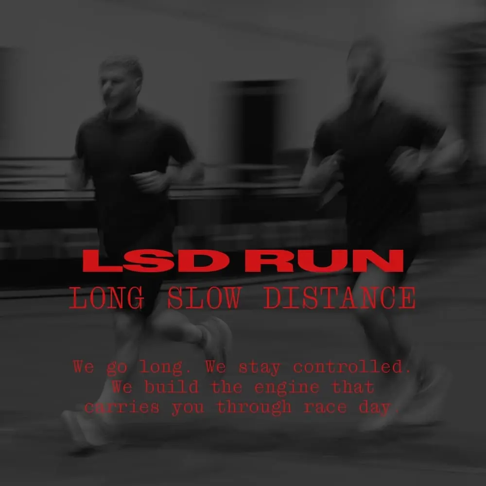 LSD RUN - Long Slow Distance