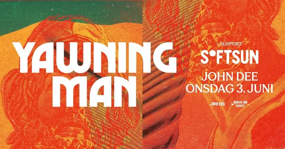 Yawning Man + support: SoftSun // John Dee // 03.06.26