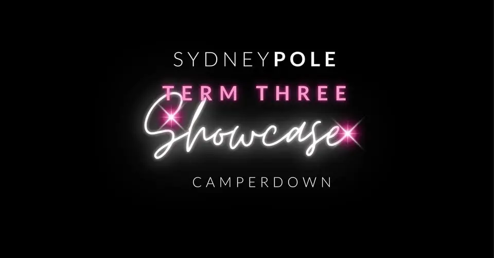 Sydney Pole Camperdown - Term 3 Showcase, 2026