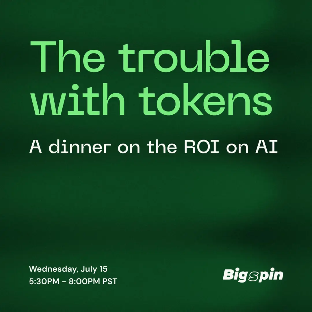 The trouble with tokens: A dinner on the ROI on AI