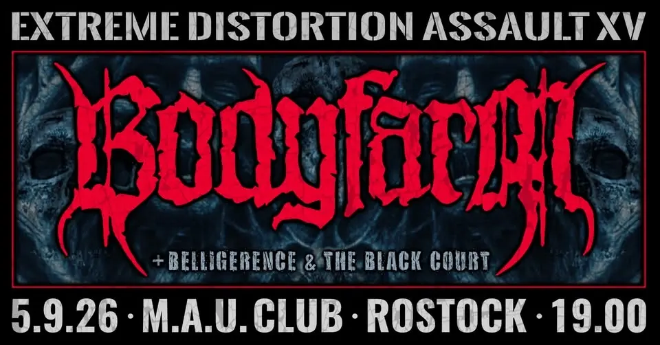 EDA XV ➧ BODYFARM • BELLIGERENCE • THE BLACK COURT