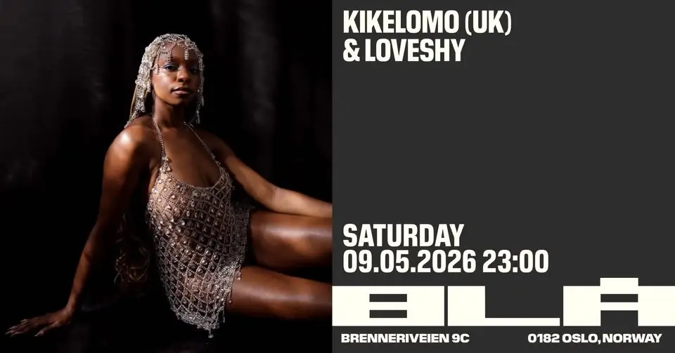 Kikelomo (UK) & Loveshy /BLÅ