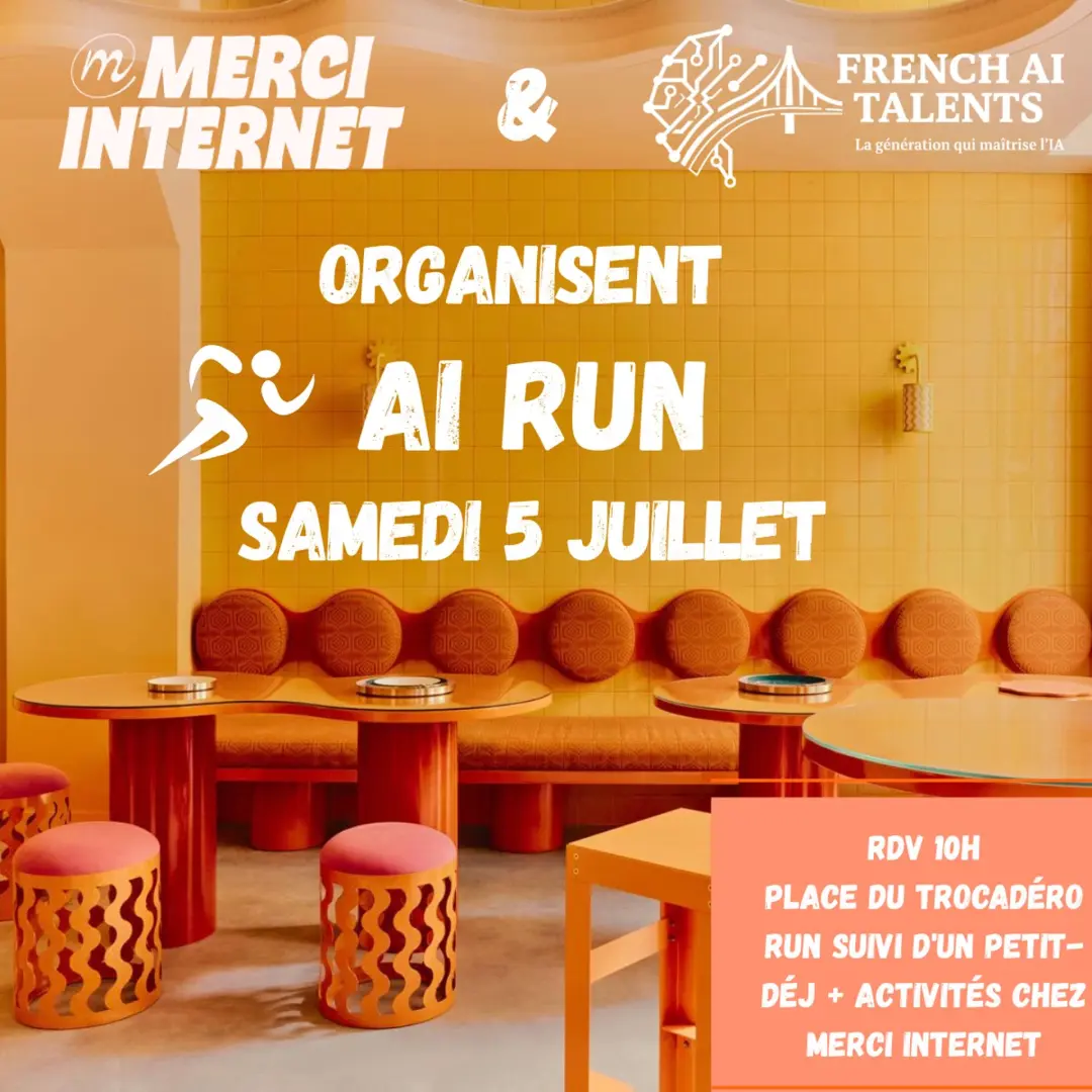 AI RUN FRENCH AI TALENTS X MERCI INTERNET