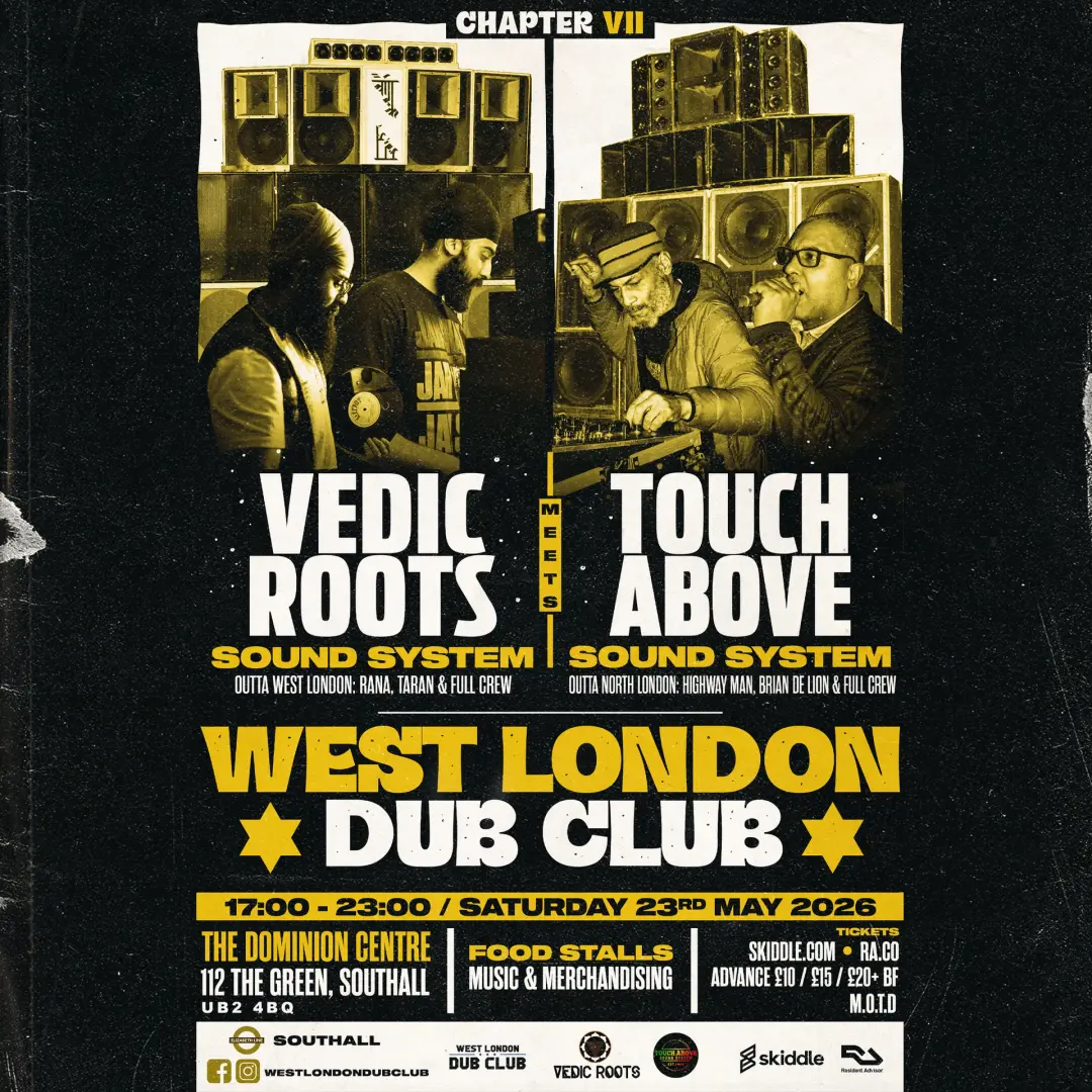 West London Dub Club - Vedic Roots meets Touch Above