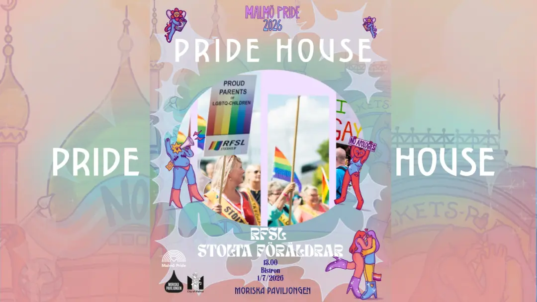 PRIDE HOUSE: RFSL STOLTA FÖRÄLDRAR TILL HBTQ+ BARN (PANELSAMTAL)
