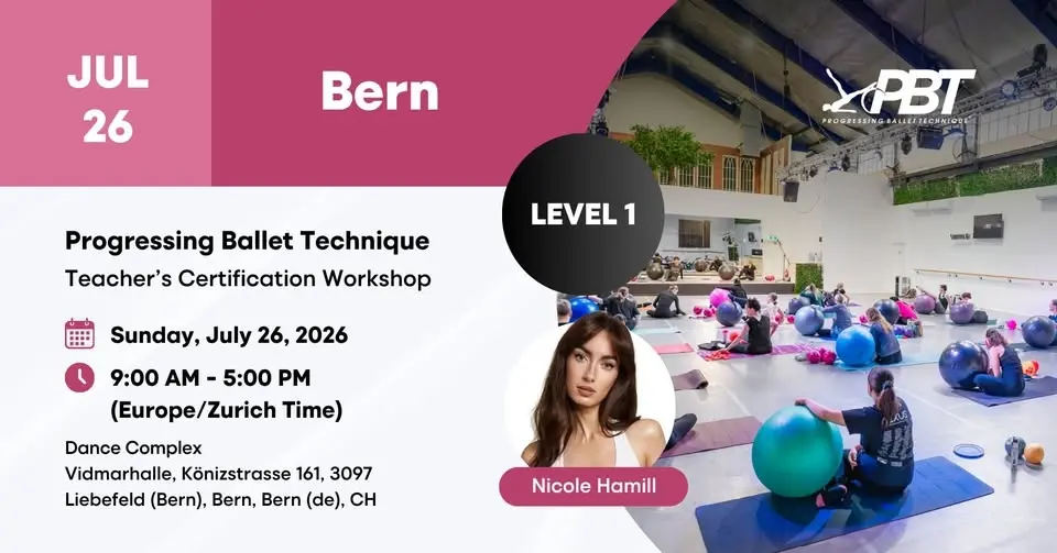 Bern Progressing Ballet Technique  Teachers Certification Workshop  Level 1 | Nicolé Hamill