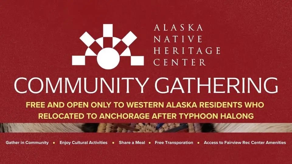 Community Gathering (Only for Western Alaska Residents Relocated to Anchorage After Typhoon Halong)