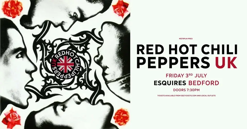 Red Hot Chili Peppers UK I Bedford Esquires