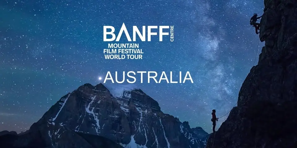 Banff Mountain Film Festival 2026 - Sydney George st Friday 29 May 6:15pm