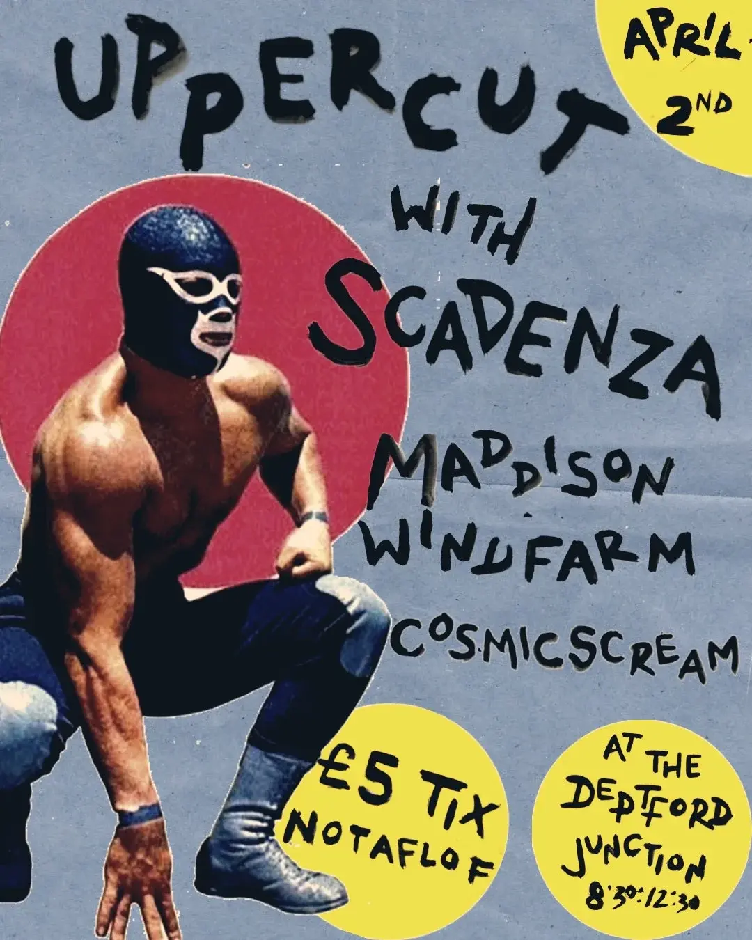 UPPERCUT VOL.5 with Scadenza, Maddison Windfarm, Cosmicscream