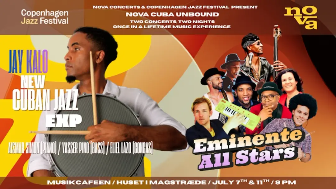 NOVA CUBA UNBOUND / Copenhagen Jazz festival