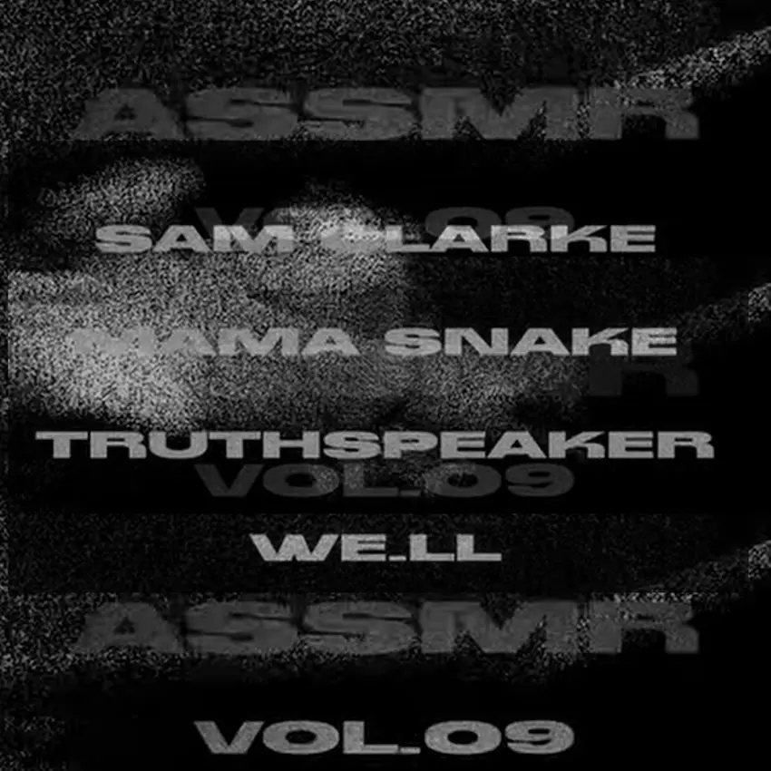 ASSMR V9: truthspeaker // Sam Clarke // Mama Snake // WE.LL // littlesalti // Tehran (live)
