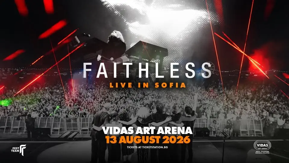 Faithless LIVE @ Vidas Art Arena, Sofia, 13.08.2026