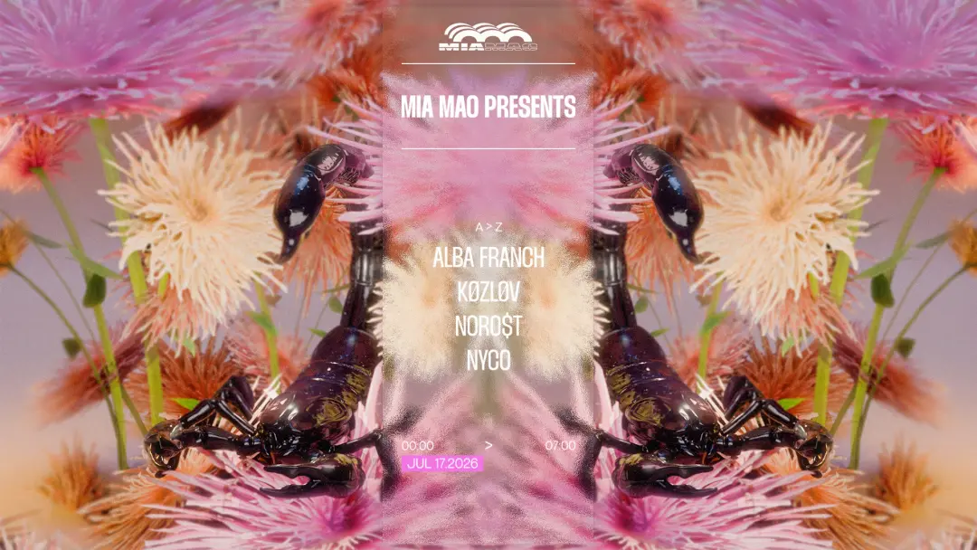 MIA MAO presents: Alba Franch, KØZLØV, Noro$t & Nyco
