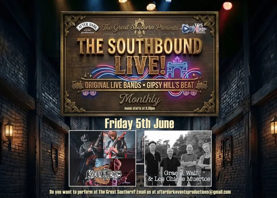 Kodiak Bears + Grae J Wall & Los Chicos Muertos - The Southboud LIVE! @The Great Southern (SE19 1QH)