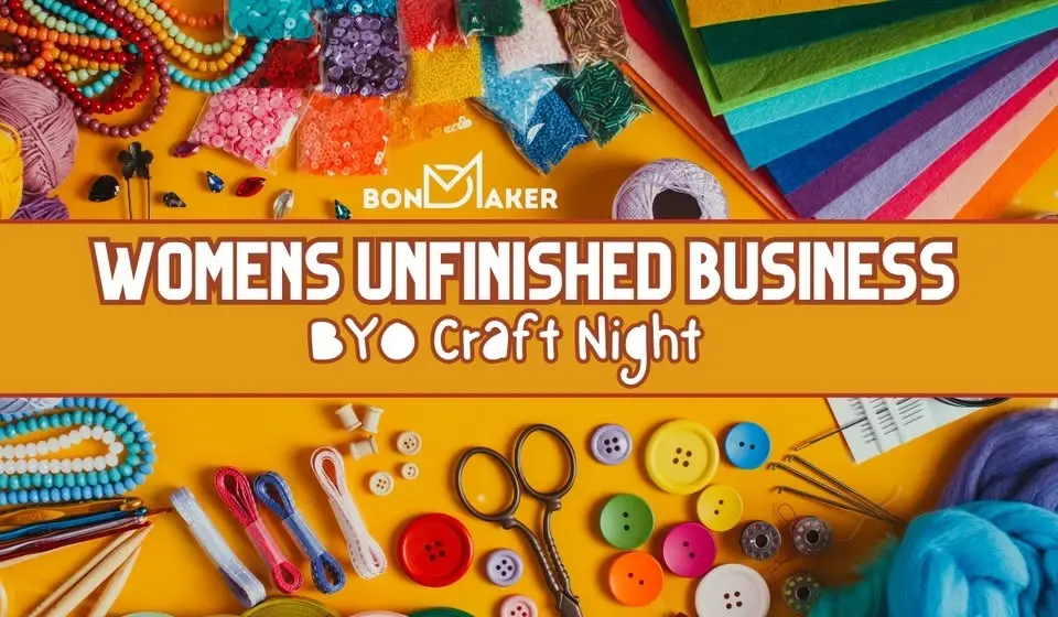 Women’s Unfinished Business BYO Craft Night (Leesburg)