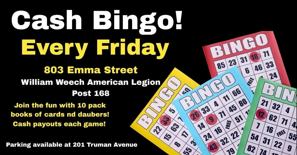CASH BINGO! Every Friday! 803 Emma Street